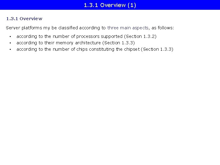 1. 3. 1 Overview (1) 1. 3. 1 Overview Server platforms my be classified