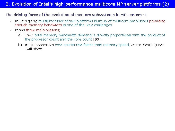 2. Evolution of Intel’s high performance multicore MP server platforms (2) The driving force