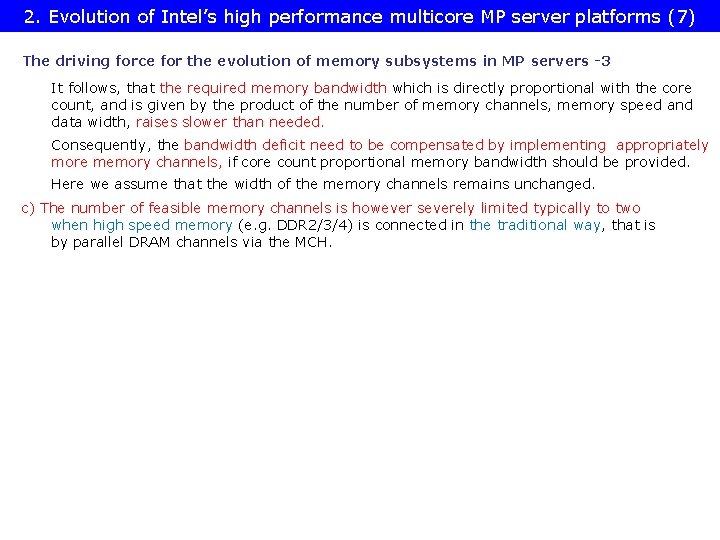 2. Evolution of Intel’s high performance multicore MP server platforms (7) The driving force