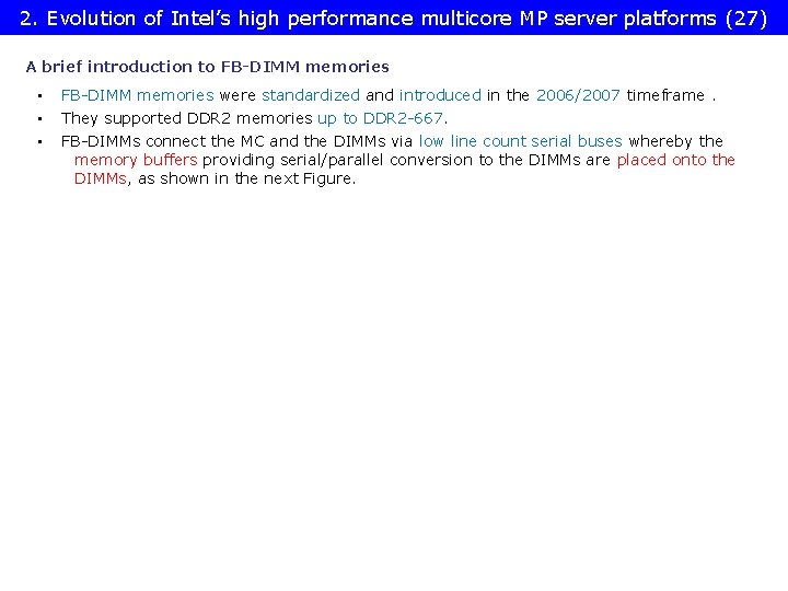 2. Evolution of Intel’s high performance multicore MP server platforms (27) A brief introduction