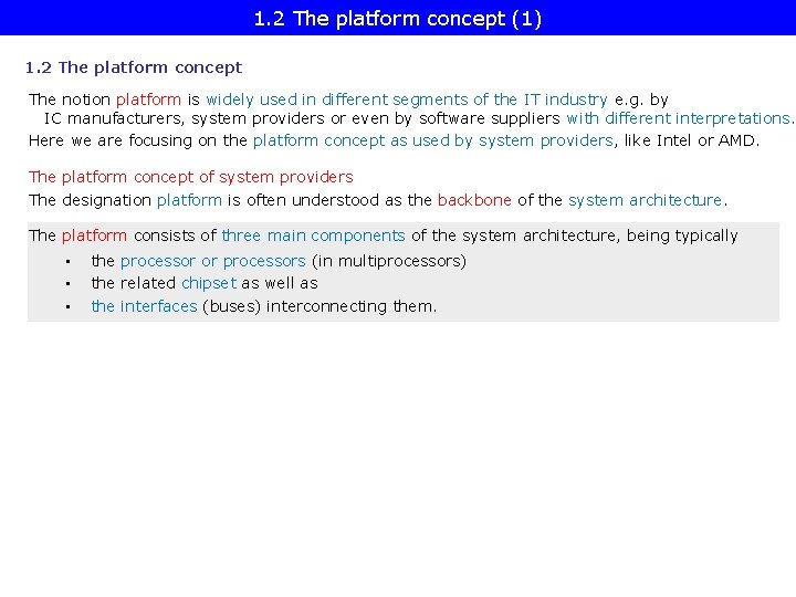 1. 2 The platform concept (1) 1. 2 The platform concept The notion platform