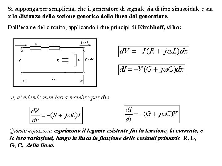 Si supponga per semplicità, che il generatore di segnale sia di tipo sinusoidale e