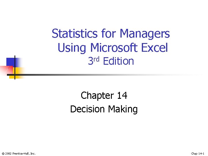 Statistics for Managers Using Microsoft Excel 3 rd