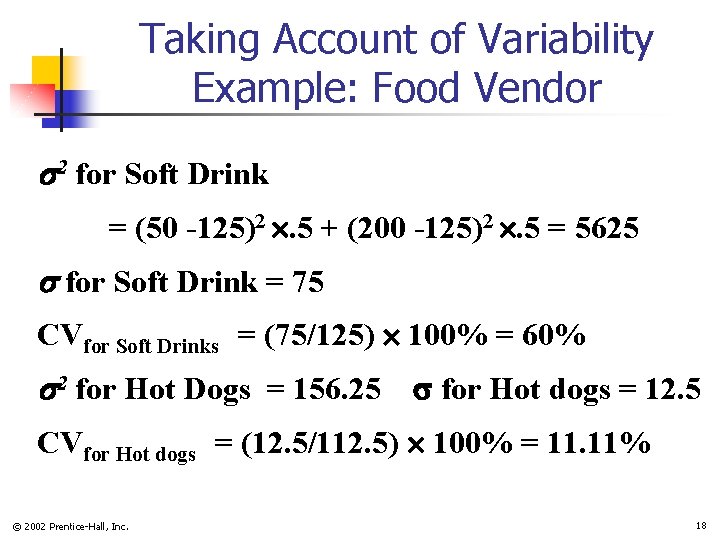 Taking Account of Variability Example: Food Vendor 2 for Soft Drink = (50 -125)2 Taking Account of Variability Example: Food Vendor 2 for Soft Drink = (50 -125)2