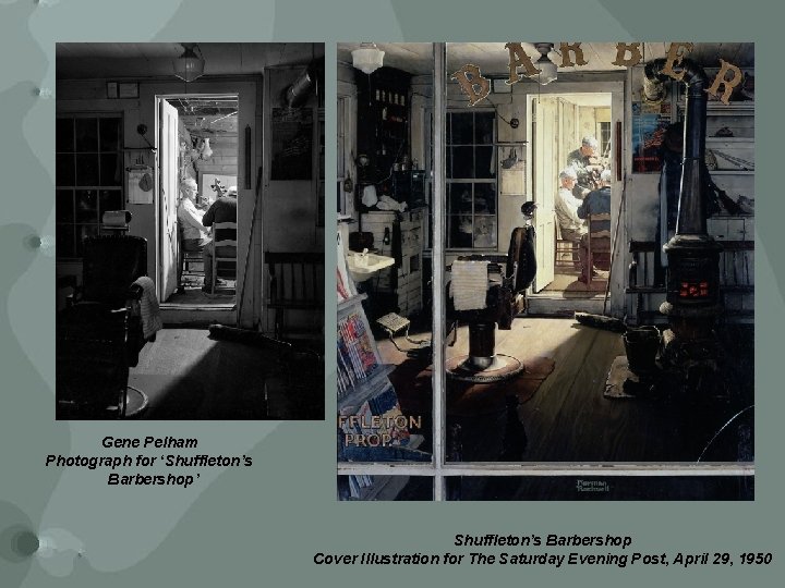 Gene Pelham
Photograph for ‘Shuffleton’s Barbershop’ Shuffleton’s Barbershop Cover Illustration for The Saturday Evening Gene Pelham
Photograph for ‘Shuffleton’s Barbershop’ Shuffleton’s Barbershop Cover Illustration for The Saturday Evening