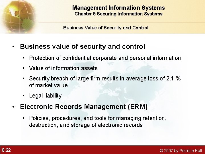 Management Information Systems Chapter 8 Securing Information Systems Business Value of Security and Control