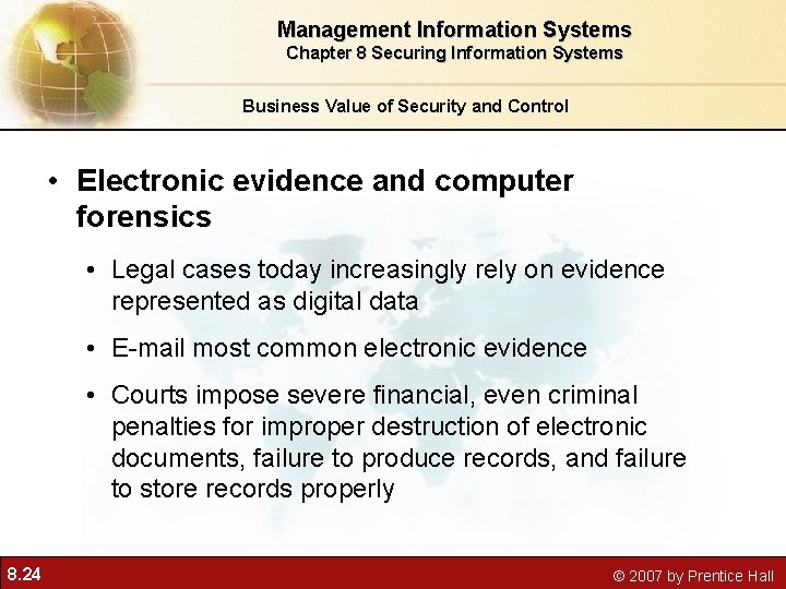 Management Information Systems Chapter 8 Securing Information Systems Business Value of Security and Control