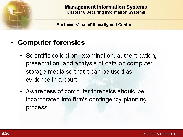 Management Information Systems Chapter 8 Securing Information Systems Business Value of Security and Control