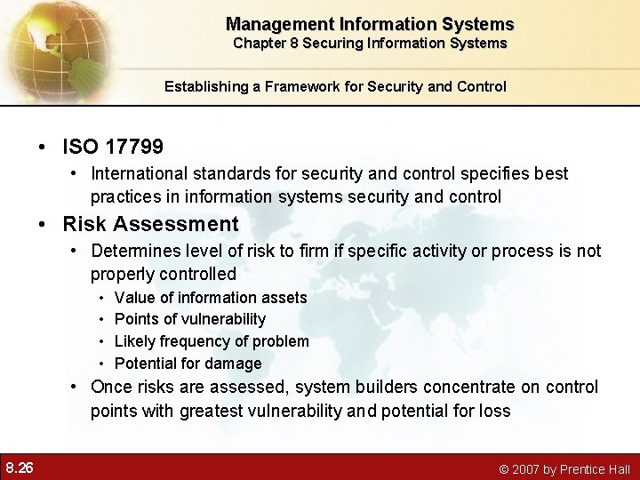 Management Information Systems Chapter 8 Securing Information Systems Establishing a Framework for Security and