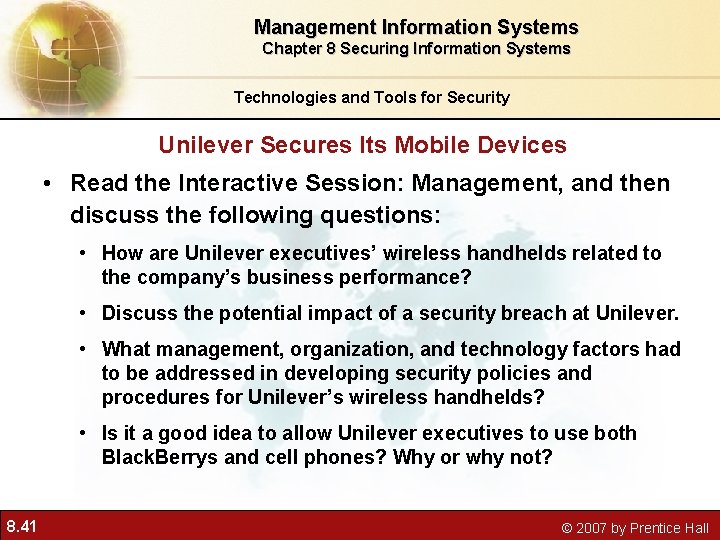 Management Information Systems Chapter 8 Securing Information Systems Technologies and Tools for Security Unilever