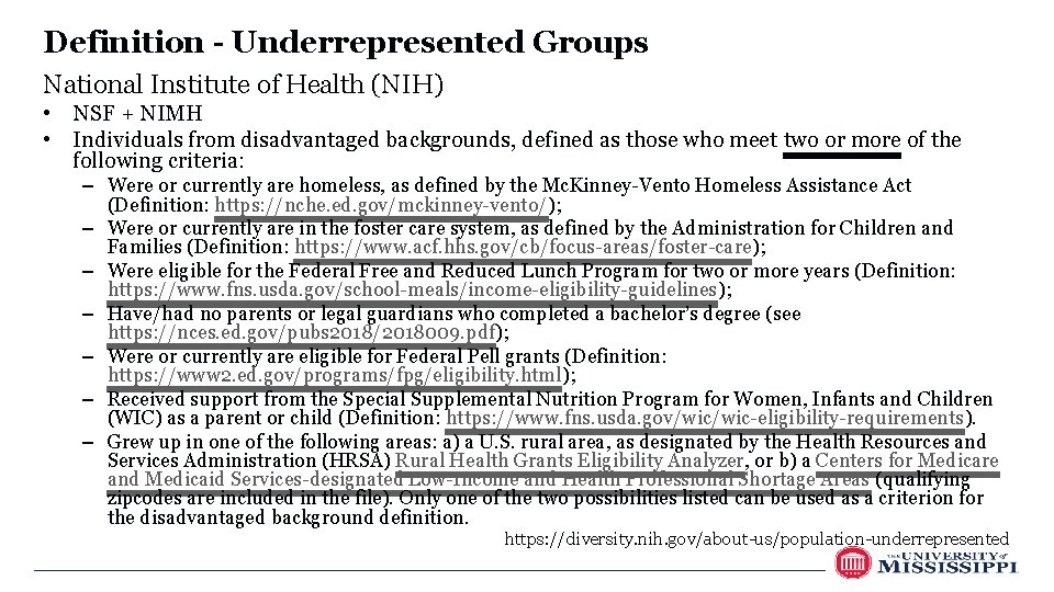 Definition - Underrepresented Groups National Institute of Health (NIH) • NSF + NIMH •