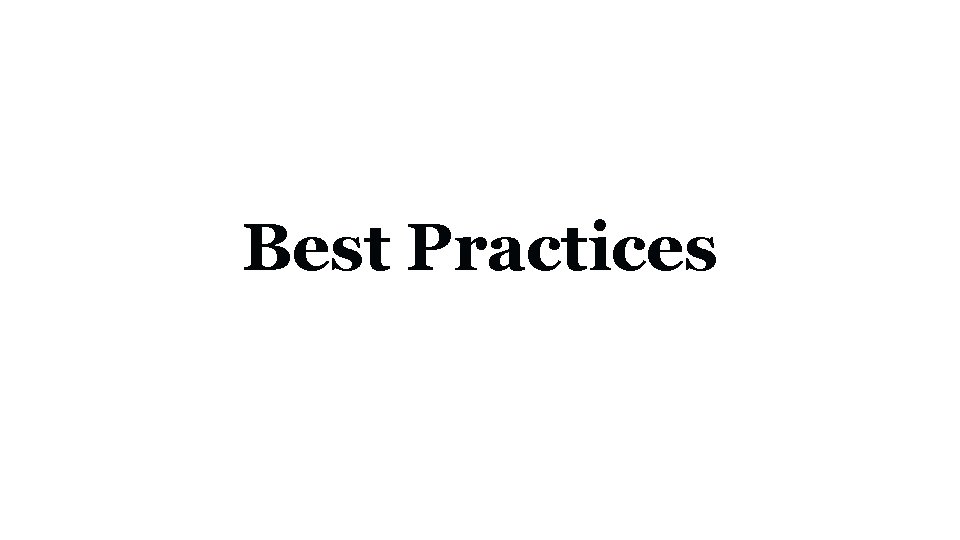 Best Practices 