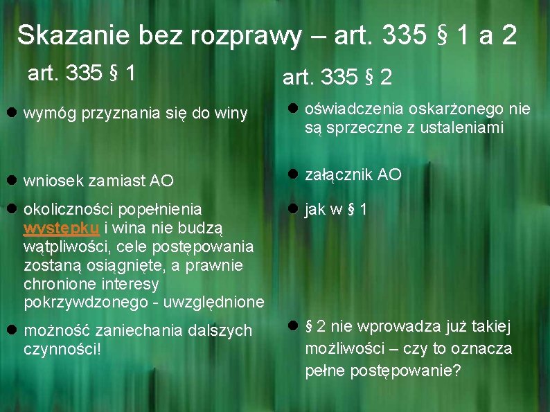 Skazanie bez rozprawy – art. 335 § 1 a 2 art. 335 § 1