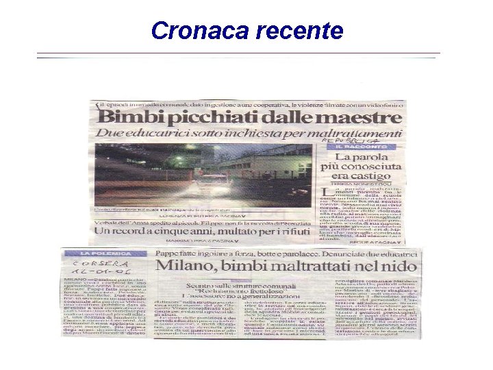 Cronaca recente Cronaca recente