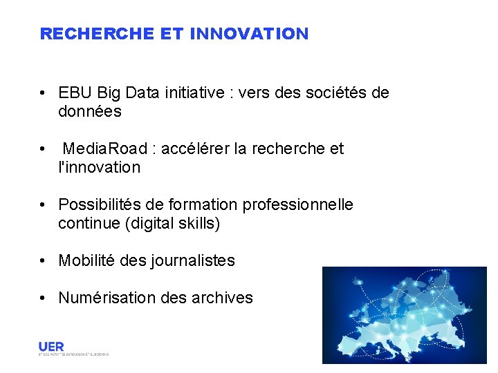 RECHERCHE ET INNOVATION • EBU Big Data initiative : vers des sociétés de données