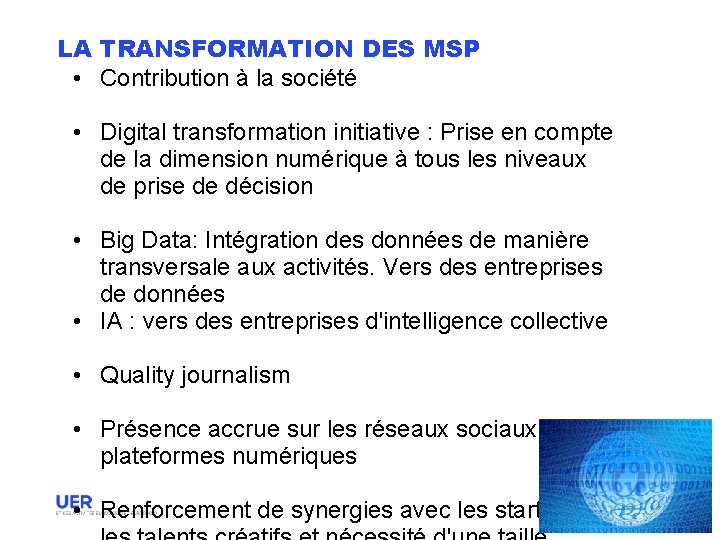 LA TRANSFORMATION DES MSP • Contribution à la société • Digital transformation initiative :
