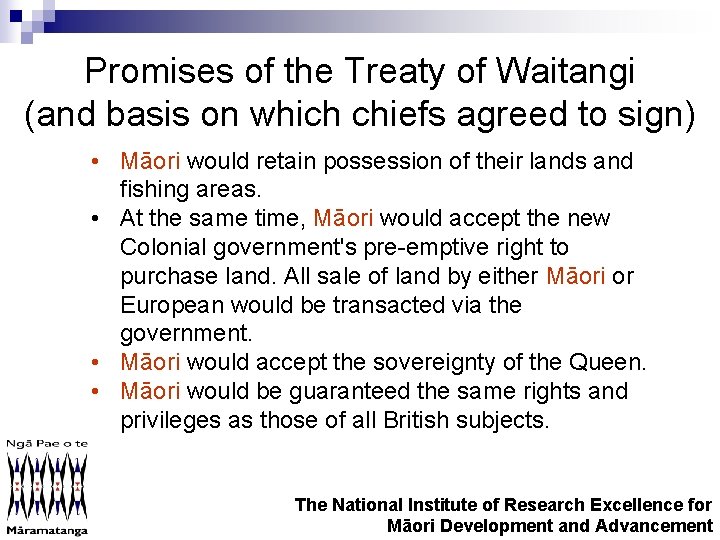 Promises of the Treaty of Waitangi (and basis on which chiefs agreed to sign)