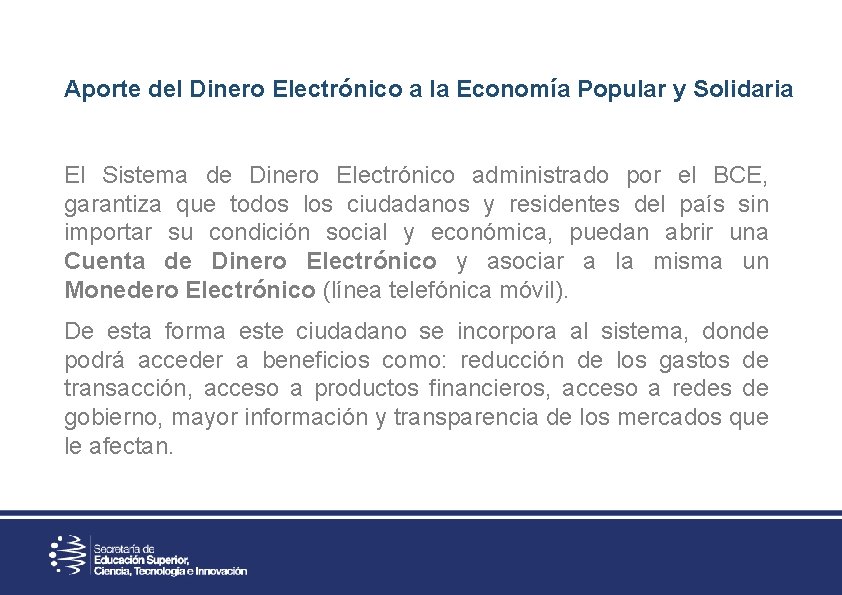 Aporte del Dinero Electrónico a la Economía Popular y Solidaria El Sistema de Dinero