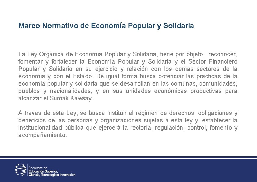 Marco Normativo de Economía Popular y Solidaria La Ley Orgánica de Economía Popular y
