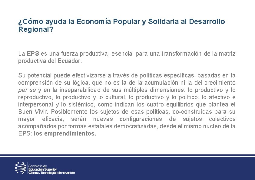 ¿Cómo ayuda la Economía Popular y Solidaria al Desarrollo Regional? La EPS es una