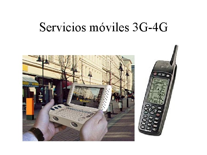 Servicios móviles 3 G-4 G 