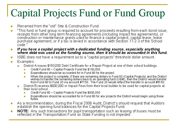 Capital Projects Fund or Fund Group n n n Renamed from the “old” Site