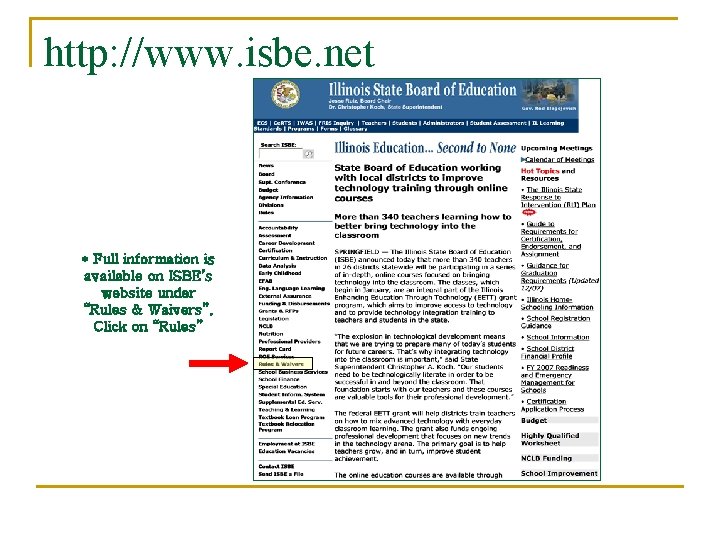 http: //www. isbe. net * Full information is available on ISBE’s website under “Rules