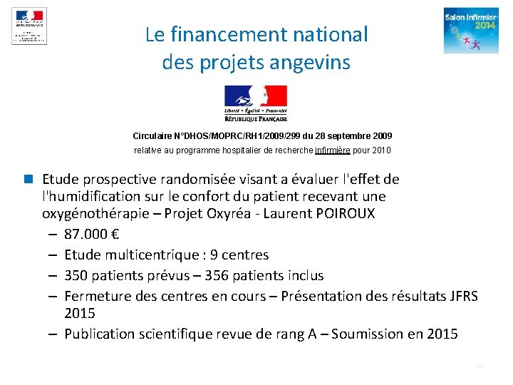 Le financement national des projets angevins Circulaire N°DHOS/MOPRC/RH 1/2009/299 du 28 septembre 2009 relative