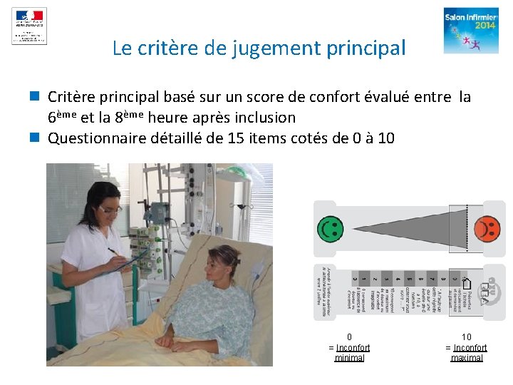  Le critère de jugement principal n Critère principal basé sur un score de