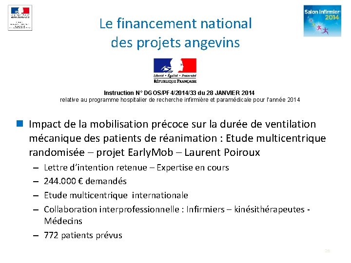 Le financement national des projets angevins Instruction N° DGOS/PF 4/2014/33 du 28 JANVIER 2014 Le financement national des projets angevins Instruction N° DGOS/PF 4/2014/33 du 28 JANVIER 2014