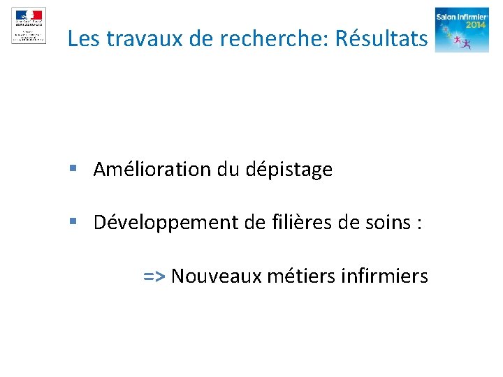 Les travaux de recherche: Résultats 1. Incidence: 17, 4/105 habitants adultes § Amélioration du