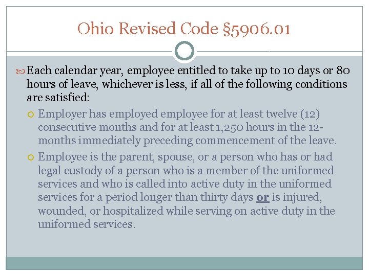 Ohio Revised Code § 5906. 01 Each calendar year, employee entitled to take up