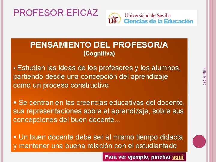 PROFESOR EFICAZ PENSAMIENTO DEL PROFESOR/A (Cognitiva) partiendo desde una concepción del aprendizaje como un