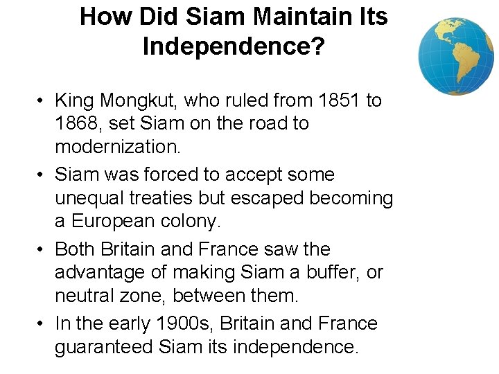 How Did Siam Maintain Its Independence? 2 • King Mongkut, who ruled from 1851