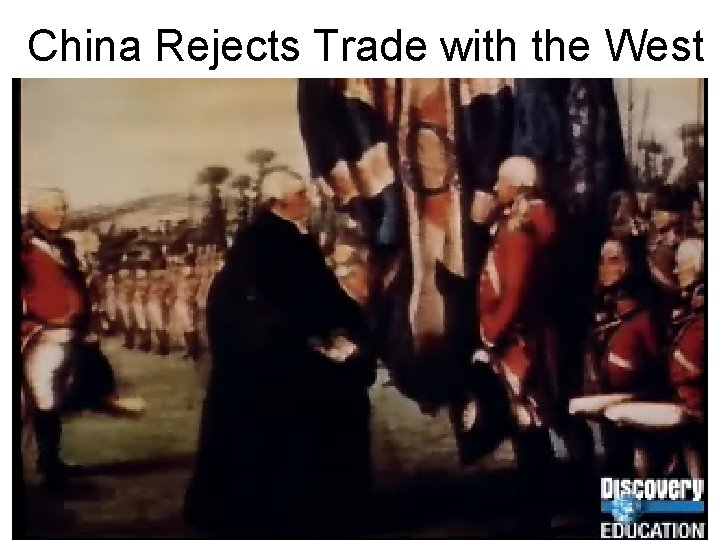 China Rejects Trade with the West 