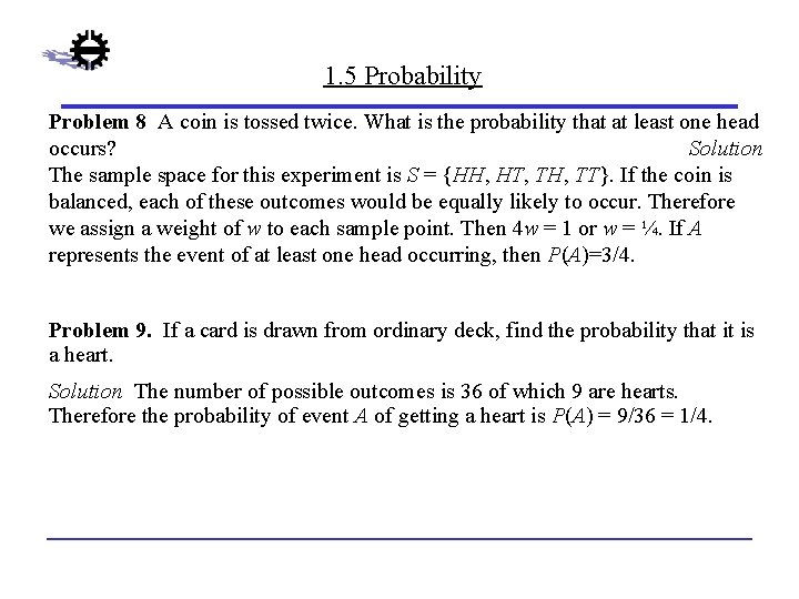 1. 5 Probability Problem 8 A coin is tossed twice. What is the probability