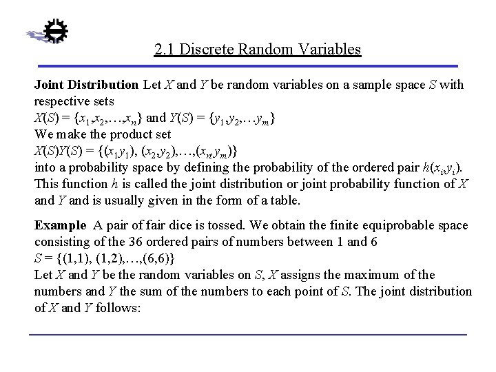 2. 1 Discrete Random Variables Joint Distribution Let X and Y be random variables