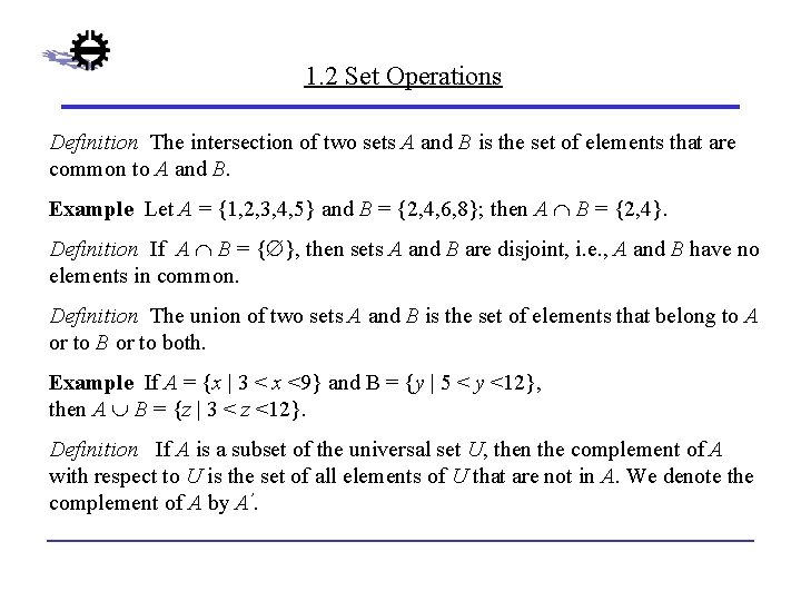 1. 2 Set Operations Definition The intersection of two sets A and B is