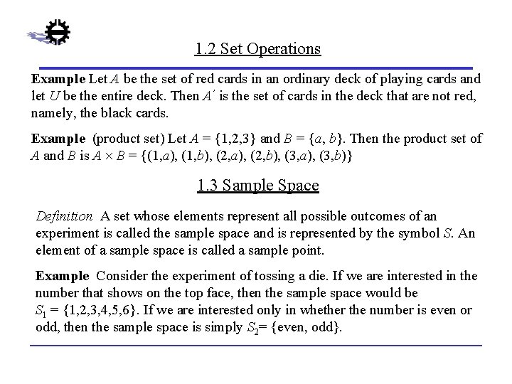 1. 2 Set Operations Example Let A be the set of red cards in