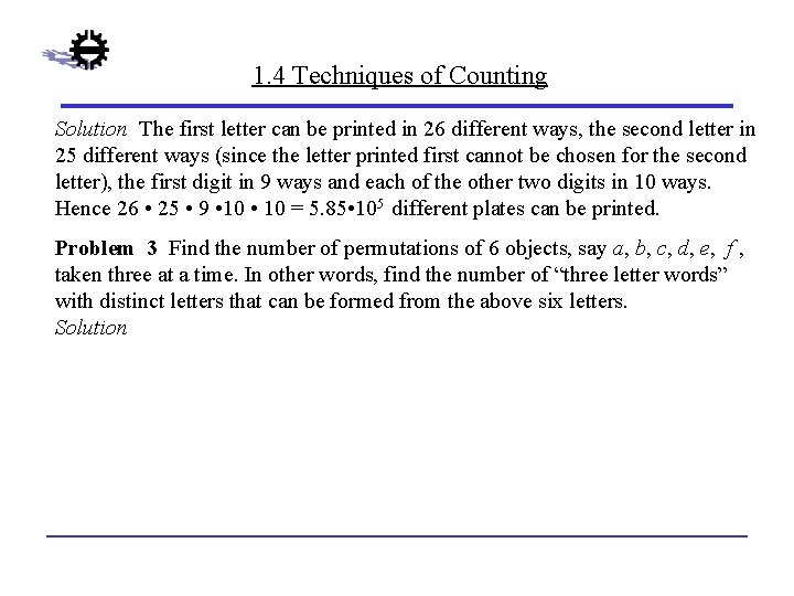 1. 4 Techniques of Counting Solution The first letter can be printed in 26