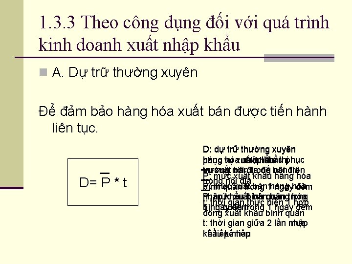 1. 3. 3 Theo công dụng đối với quá trình kinh doanh xuất nhập 1. 3. 3 Theo công dụng đối với quá trình kinh doanh xuất nhập