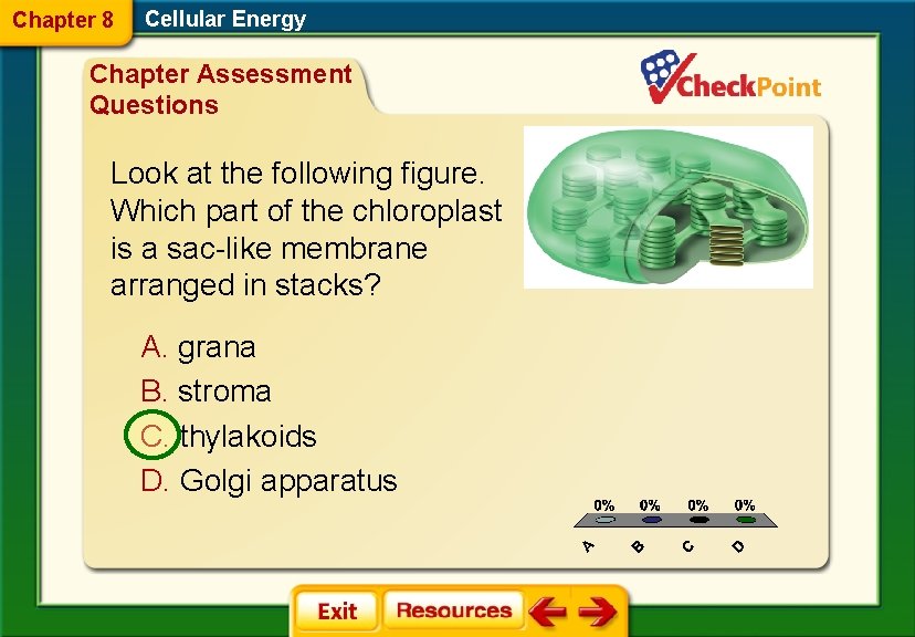 Chapter 8 Cellular Energy Chapter Assessment Questions Look at the following figure. Which part