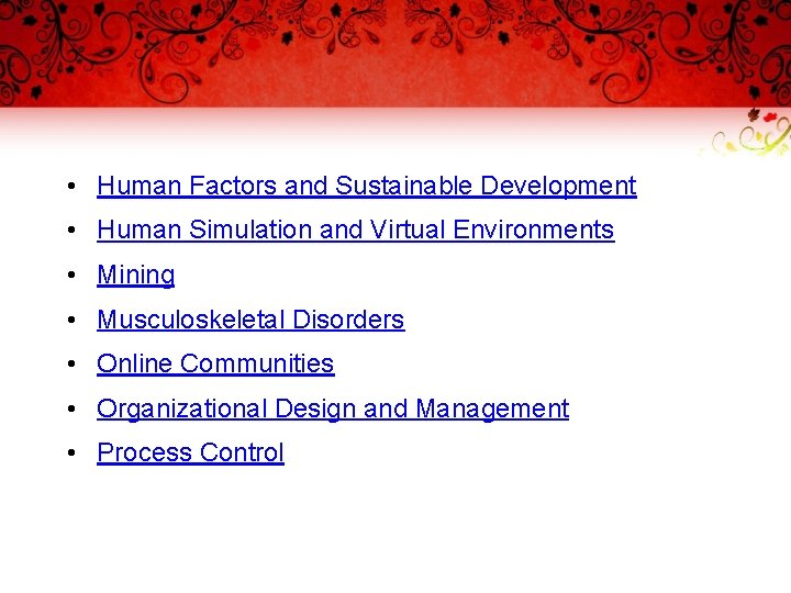  • Human Factors and Sustainable Development • Human Simulation and Virtual Environments •