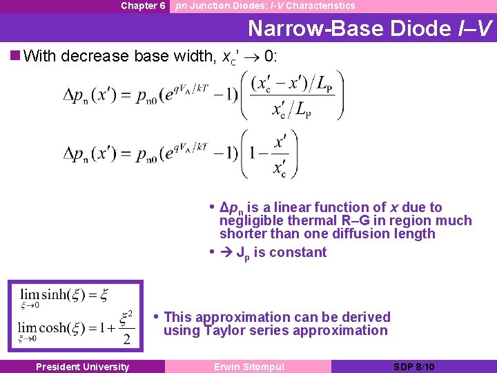 Chapter 6 pn Junction Diodes: I-V Characteristics Narrow-Base Diode I–V n With decrease base