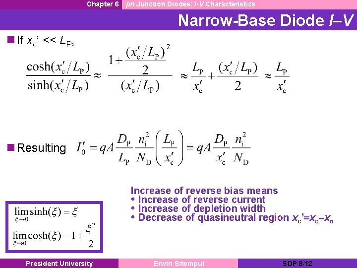 Chapter 6 pn Junction Diodes: I-V Characteristics Narrow-Base Diode I–V n If xc’ <<