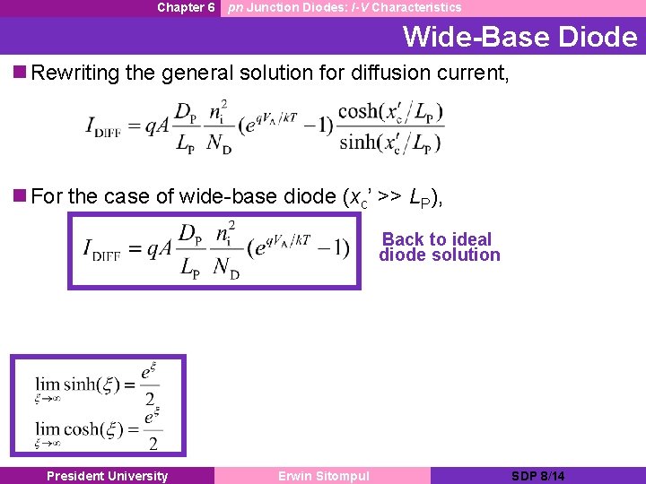 Chapter 6 pn Junction Diodes: I-V Characteristics Wide-Base Diode n Rewriting the general solution