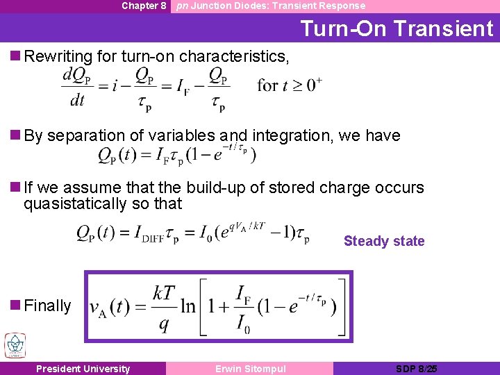 Chapter 8 pn Junction Diodes: Transient Response Turn-On Transient n Rewriting for turn-on characteristics,