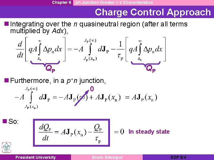 Chapter 6 pn Junction Diodes: I-V Characteristics Charge Control Approach n Integrating over the