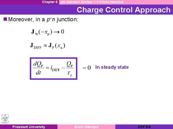 Chapter 6 pn Junction Diodes: I-V Characteristics Charge Control Approach n Moreover, in a