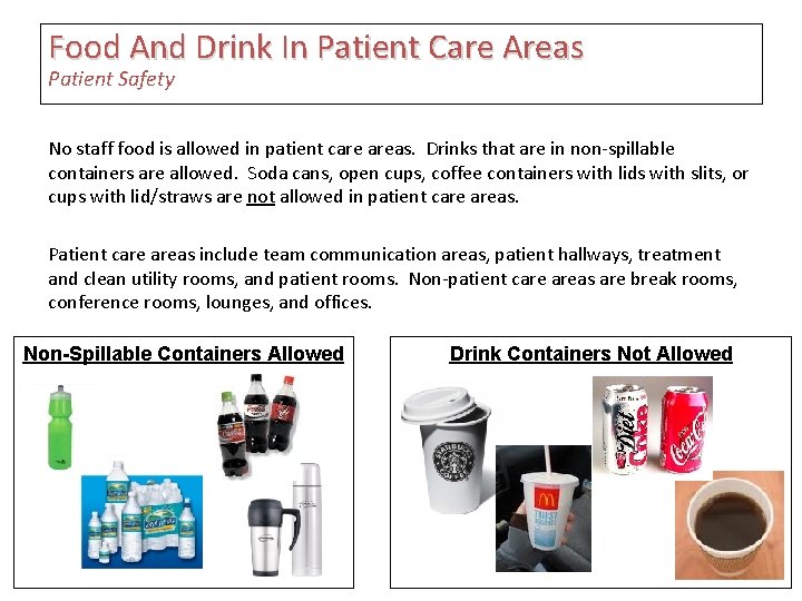 Food And Drink In Patient Care Areas Patient Safety No staff food is allowed